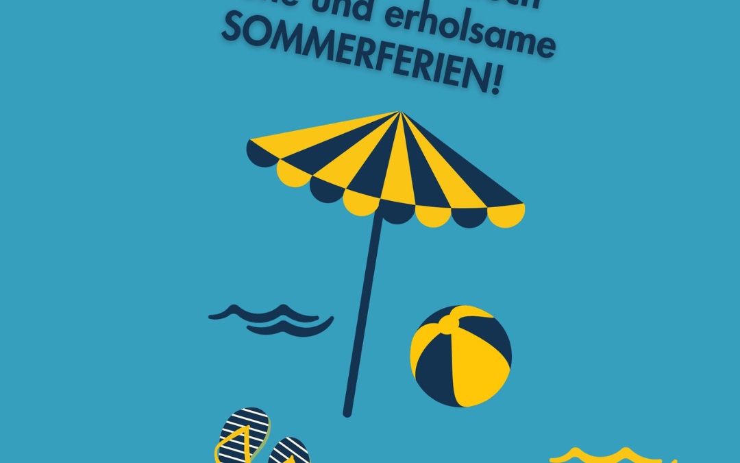 Schöne und erholsame Sommerferien! ☀️🌈⛱️🕊️