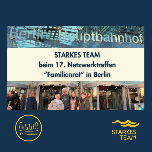 STARKES TEAM beim 17. Netzwerktreffen “Familienrat” in Berlin