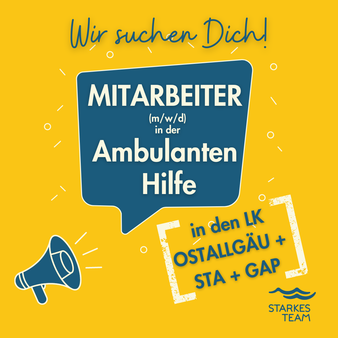 📣Wir suchen Mitarbeiter (m/w/d) in der Ambulanten Hilfe 💪🫶in den LK Ostallgäu, Starnberg und/oder Garmisch-Partenkirchen ☀️